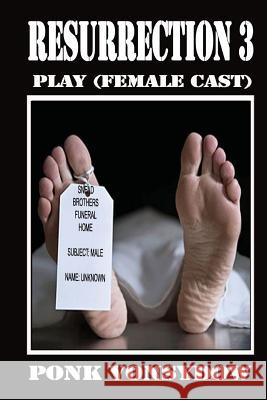 Resurrection 3: Play (Female cast) Vonsydow, Ponk 9781497407381 Createspace - książka
