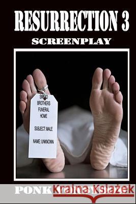Resurrection 3: Screenplay Ponk Vonsydow 9781497537125 Createspace - książka