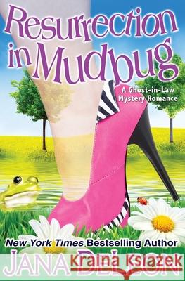 Resurrection in Mudbug Jana DeLeon 9781940270067 J&r Publishing LLC - książka
