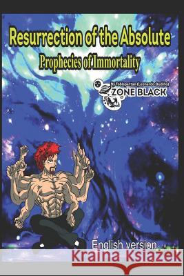 Resurrection of the Absolute Prophecies of Immortality Leonardo Uriel Patric Gonzale 9781074066895 Independently Published - książka