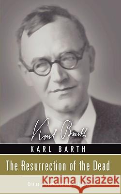 Resurrection of the Dead Karl Barth H. J. Stenning 9781592443833 Wipf & Stock Publishers - książka