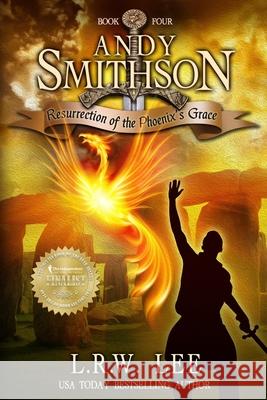 Resurrection of the Phoenix's Grace: Teen & Young Adult Epic Fantasy with a Phoenix L. R. W. Lee 9781511717335 Createspace - książka