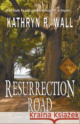Resurrection Road Kathryn R. Wall 9781622680023 Bella Rosa Books - książka