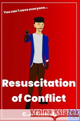 Resuscitation of Conflict C. J. Gowell 9780646725673 C.J. Gowell - książka