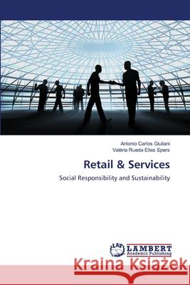 Retail & Services Antonio Carlos Giuliani Val Ria Rueda Elia 9783659173622 LAP Lambert Academic Publishing - książka