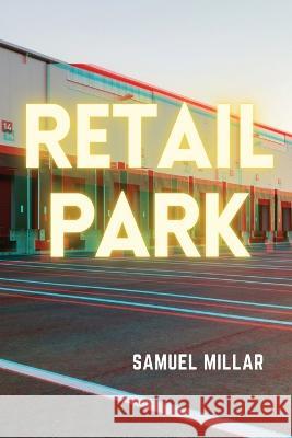 Retail Park Samuel Millar   9798986078823 Querencia Press, LLC - książka