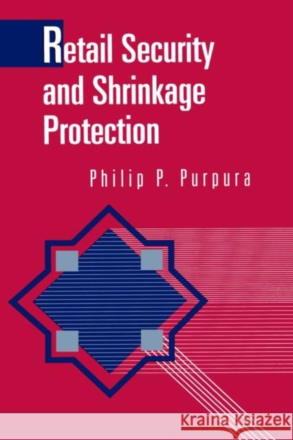 Retail Security and Shrinkage Protection Philip Purpura 9780750692748 Butterworth-Heinemann - książka