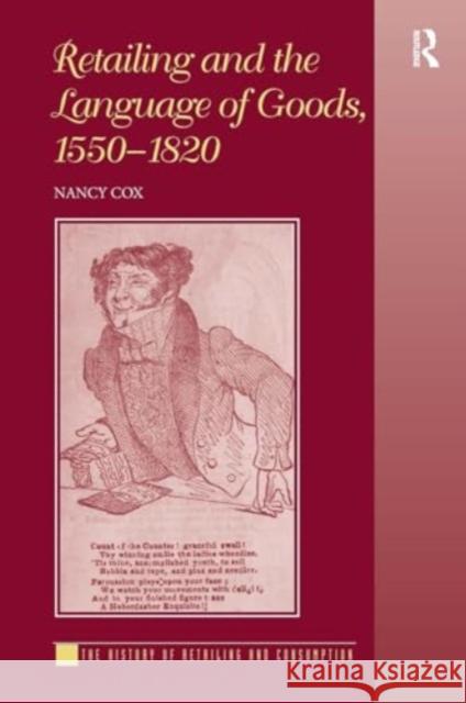 Retailing and the Language of Goods, 1550-1820 Nancy Cox 9781032924861 Routledge - książka