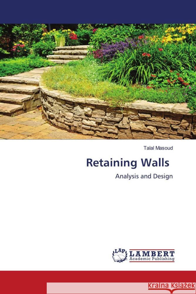 Retaining Walls Masoud, Talal 9786202787741 LAP Lambert Academic Publishing - książka