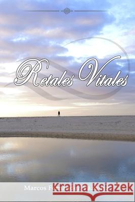 Retales Vitales Marcos Fernández Vázquez 9798506406884 Independently Published - książka