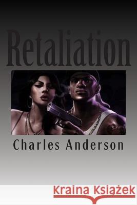 Retaliation MR Charles Anderson Mrs Joann Anderson 9781508626091 Createspace - książka