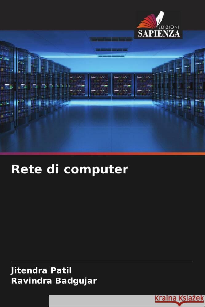 Rete di computer Patil, Jitendra, Badgujar, Ravindra 9786204854717 Edizioni Sapienza - książka