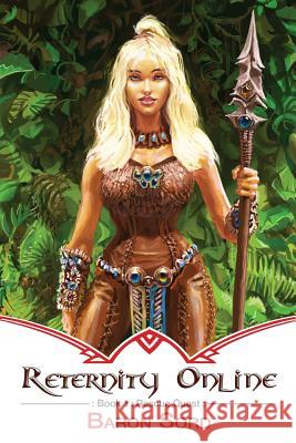 Reternity Online: Rescue Quest: A LitRPG Epic Sord, Baron 9781546936930 Createspace Independent Publishing Platform - książka