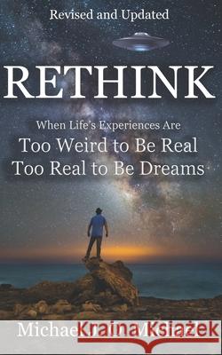 Rethink: ReThink Life's Strange Events Michael J. O. Michael 9781691874361 Independently Published - książka