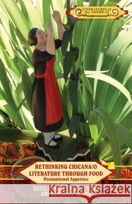 Rethinking Chicana/O Literature Through Food: Postnational Appetites Pascual Soler, Nieves 9781137378590 Palgrave MacMillan - książka