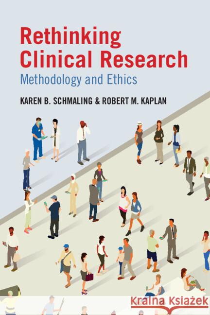 Rethinking Clinical Research: Methodology and Ethics Robert M. (Stanford University) Kaplan 9781009391764 Cambridge University Press - książka