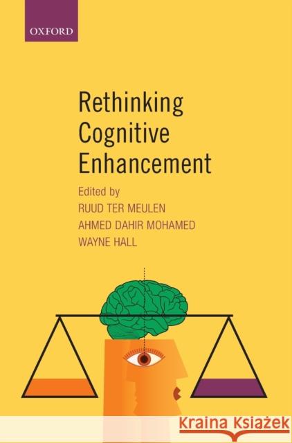 Rethinking Cognitive Enhancement Wayne Hall Ahmed Mohammed  9780198727392 Oxford University Press - książka