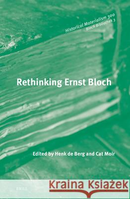 Rethinking Ernst Bloch Henk d Cat Moir 9789004308565 Brill - książka