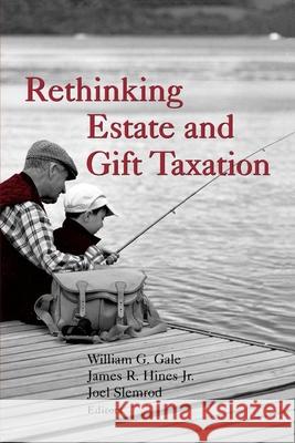Rethinking Estate and Gift Taxation William G. Gale James R., Jr. Hines Joel Slemrod 9780815700692 Brookings Institution Press - książka