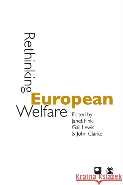 Rethinking European Welfare: Transformations of European Social Policy Fink, Janet 9780761972792 Sage Publications - książka