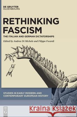 Rethinking Fascism: The Italian and German Dictatorships Andrea D Filippo Focardi 9783110766455 Walter de Gruyter - książka