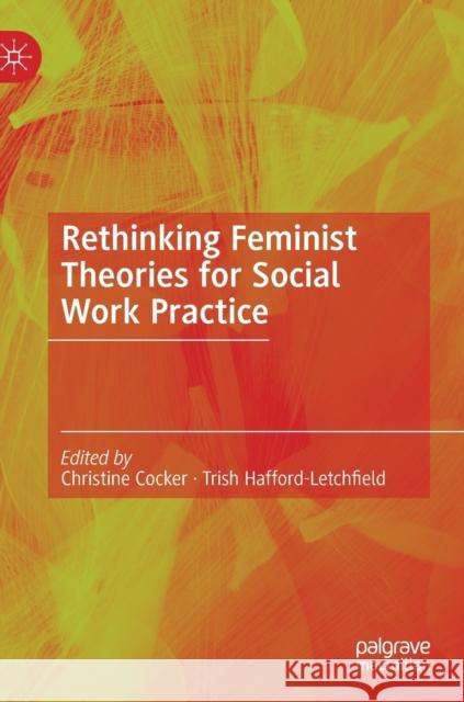 Rethinking Feminist Theories for Social Work Practice  9783030942403 Springer International Publishing - książka