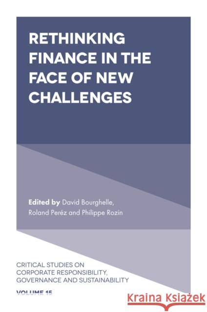 Rethinking Finance in the Face of New Challenges David Bourghelle Roland P 9781801177894 Emerald Publishing Limited - książka