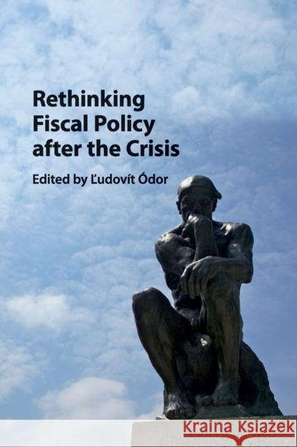 Rethinking Fiscal Policy After the Crisis Ľudovit Odor 9781316613689 Cambridge University Press - książka