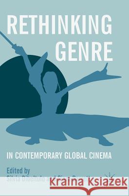 Rethinking Genre in Contemporary Global Cinema Silvia Dibeltulo Ciara Barrett 9783319901336 Palgrave MacMillan - książka