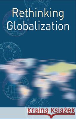 Rethinking Globalization Nick Bisley 9781403986948 Palgrave MacMillan - książka