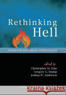Rethinking Hell Christopher M Date, Gregory G Stump, Joshua W Anderson 9781498217101 Cascade Books - książka