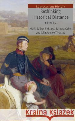 Rethinking Historical Distance Mark Salber Phillips 9780230284081  - książka