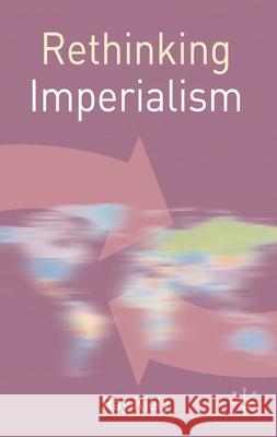 Rethinking Imperialism Ray Kiely 9780230201057 Palgrave MacMillan - książka