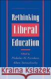 Rethinking Liberal Education Nicholas H. Farnham Adam Yarmolinsky 9780195097726 Oxford University Press