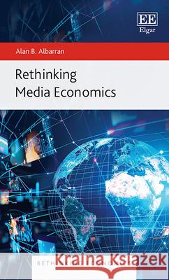 Rethinking Media Economics Alan B. Albarran 9781035341955  - książka