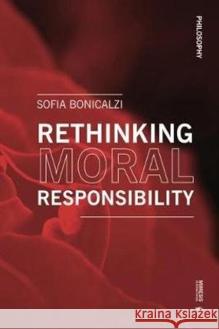 Rethinking Moral Responsibility Sofia Bonicalzi 9788869772436 Mimesis - książka