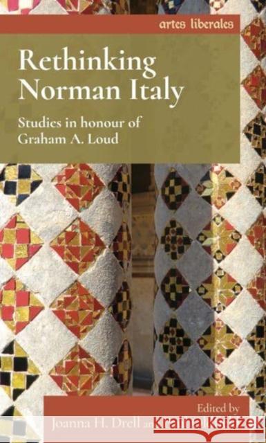 Rethinking Norman Italy: Studies in Honour of Graham A. Loud  9781526174604 Manchester University Press - książka