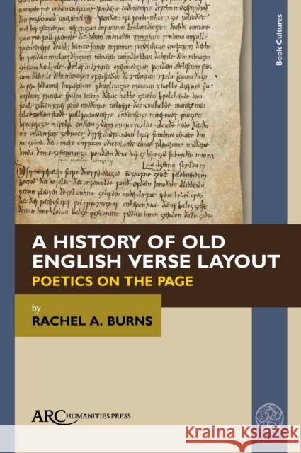 Rethinking Old English Verse Layout and the Role of the Scribe Burns 9781802701166 Arc Humanities Press - książka