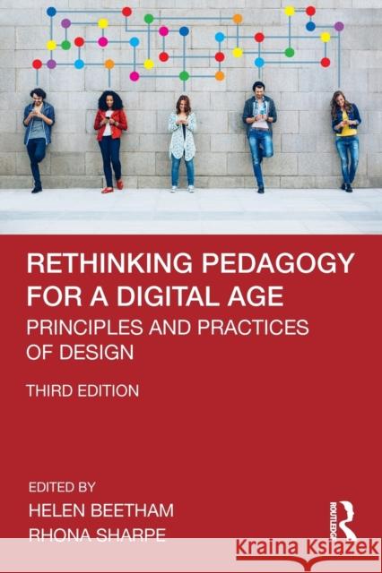 Rethinking Pedagogy for a Digital Age: Principles and Practices of Design Helen Beetham Rhona Sharpe 9780815369264 Routledge - książka