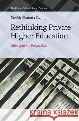 Rethinking Private Higher Education: Ethnographic Perspectives from the Middle East and Beyond Daniele Cantini 9789004267398 Brill - książka