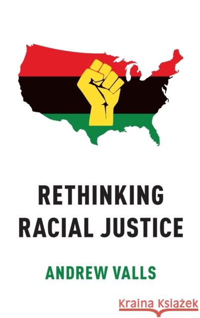 Rethinking Racial Justice Andrew Valls 9780190860554 Oxford University Press, USA - książka