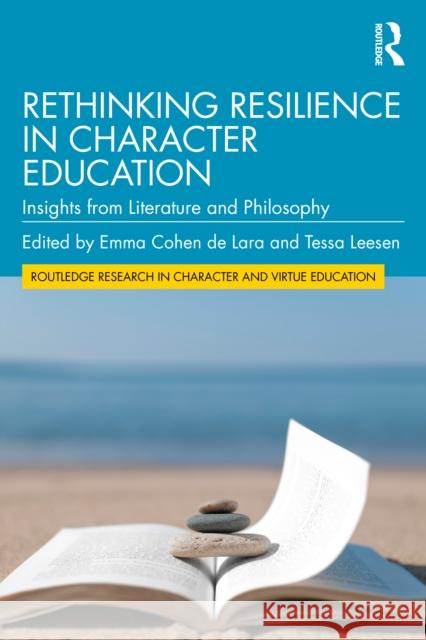 Rethinking Resilience in Character Education: Insights from Literature and Philosophy  9781032853734 Taylor & Francis Ltd - książka