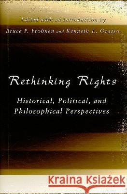 Rethinking Rights : Historical, Political, and Philosophical Perspectives  9780826218209 Not Avail - książka