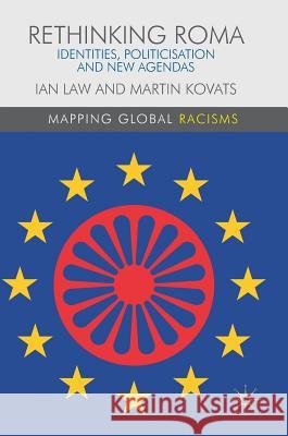 Rethinking Roma: Identities, Politicisation and New Agendas Law, Ian 9781137385819 Palgrave MacMillan - książka