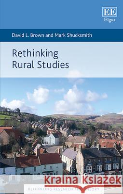 Rethinking Rural Studies David L. Brown, Mark Shucksmith 9781800881778  - książka