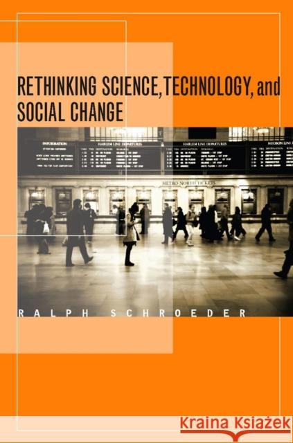 Rethinking Science, Technology, and Social Change Ralph Schroeder 9780804755887 Stanford University Press - książka