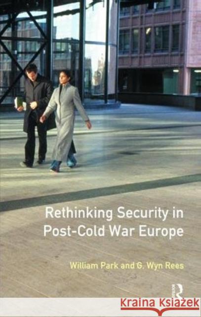 Rethinking Security in Post-Cold-War Europe William Park 9781138472877 Routledge - książka