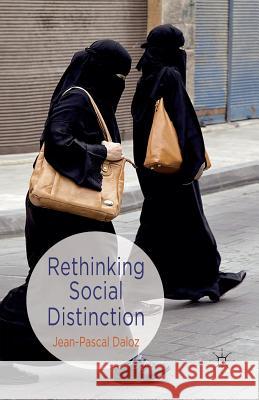 Rethinking Social Distinction J. Daloz   9781349336180 Palgrave Macmillan - książka