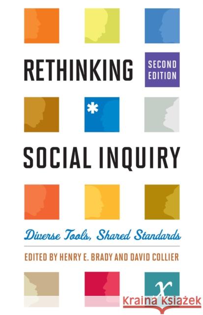 Rethinking Social Inquiry: Diverse Tools, Shared Standards Brady, Henry E. 9781442203433 Rowman & Littlefield Publishers, Inc. - książka