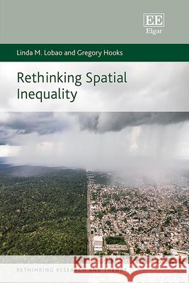 Rethinking Spatial Inequality Linda M. Lobao, Gregory Hooks 9781803926124  - książka